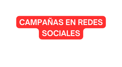 campañas en redes sociales